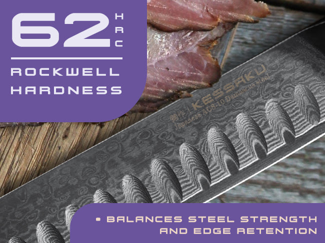 Damascus Dynasty knives' AUS-10V steel has a Rockwell hardness of 62 (HRC)
