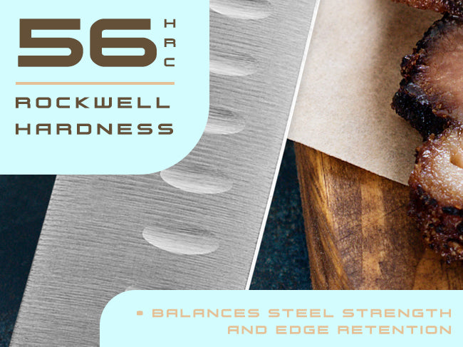 Senshi Series Knives have a Rockwell Hardness rating of 56 HRC.
